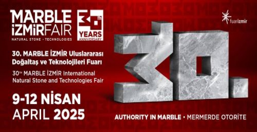 MARBLE İZMİR - Uluslararası Doğaltaş ve Teknolojileri Fuarı Haberi