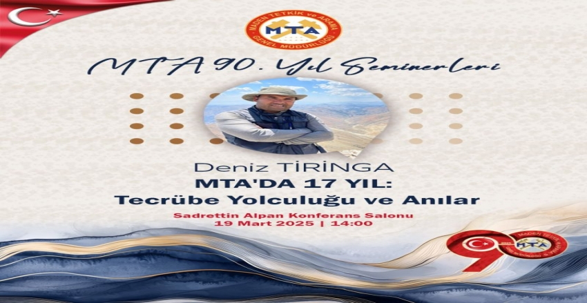 “MTA’da 17 Yıl: Tecrübe Yolculuğu ve Anılar” Sunumu