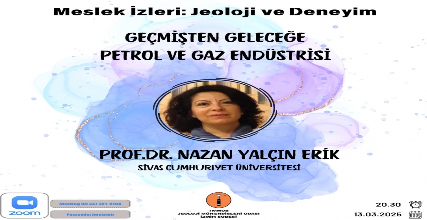 “MESLEK İZLERİ: JEOLOJİ VE DENEYİM” Söyleşileri