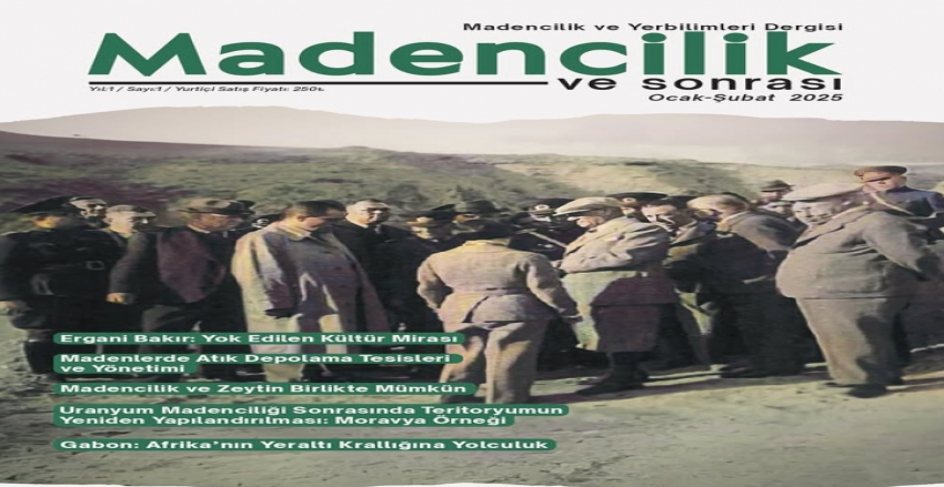 Madencilik ve Sonrası Dergisi Yayın Hayatına Başladı